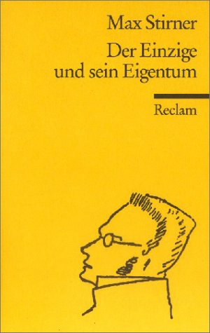 Der Einzige und sein Eigenthum.